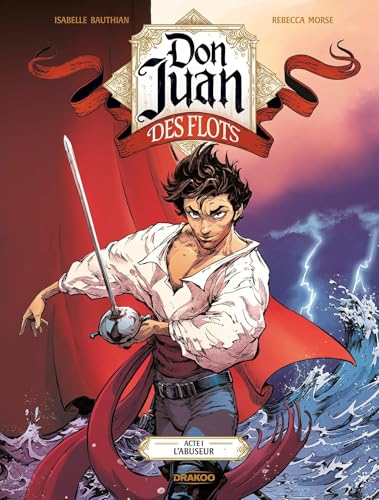Don Juan des Flots - vol. 01: Tome 1 von DRAKOO