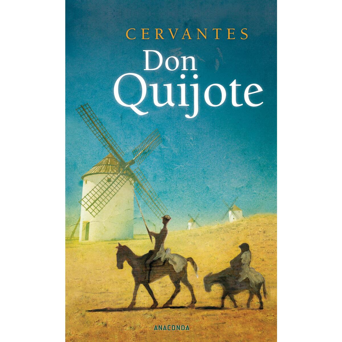 Don Quijote Don Quijote von Anaconda Verlag