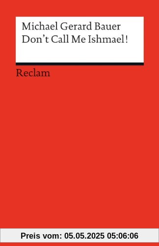 Don't Call Me Ishmael!: (Fremdsprachentexte)