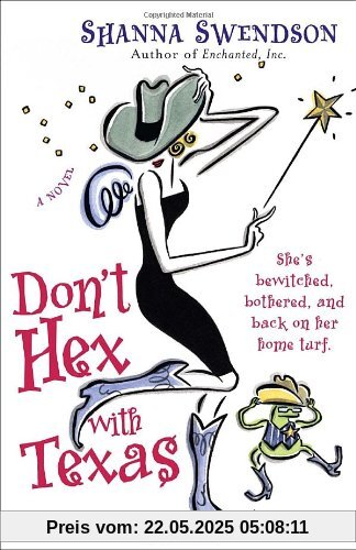 Don't Hex with Texas: A Novel