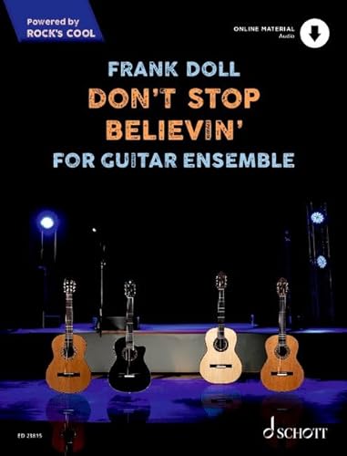 Don't Stop Believin': For Guitar Ensemble. 4 Gitarren. (Rock's Cool)