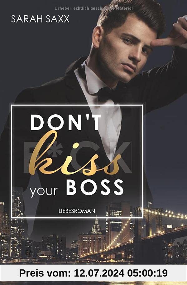 Don't kiss your Boss (New York Boss-Reihe)