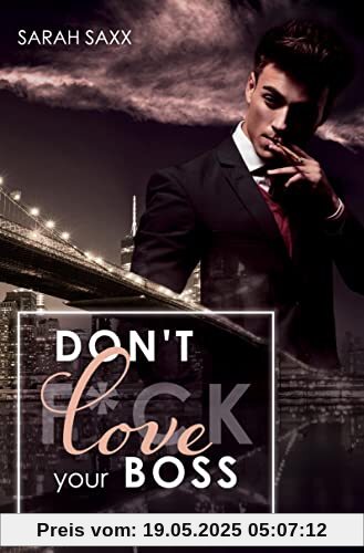 Don't love your Boss (New York Boss-Reihe)