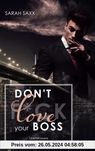 Don't love your Boss (New York Boss-Reihe, Band 4)