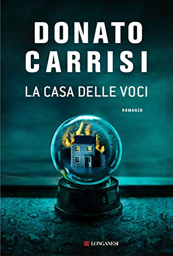 Donato Carrisi - La Casa Delle Voci (1 BOOKS) (La Gaja scienza, Band 1361) von LONGANESI