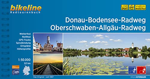 Donau-Bodensee-Weg, Oberschwaben-Allgäu Weg: 1:50.000, 521 km, wetterfest/reißfest, GPS-Tracks Download, LiveUpdate (Bikeline Radtourenbücher) von Esterbauer GmbH