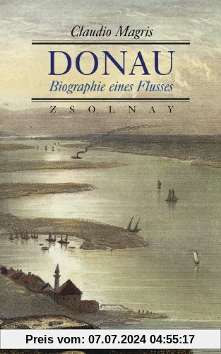 Donau: Biographie eines Flusses