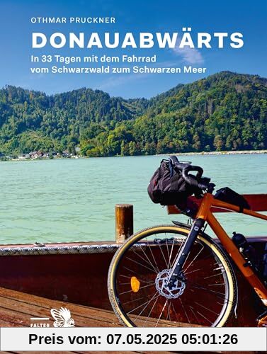 Donauabwärts: In 33 Tagen mit dem Fahrrad vom Schwarzwald zum Schwarzen Meer (Kultur für Genießer)