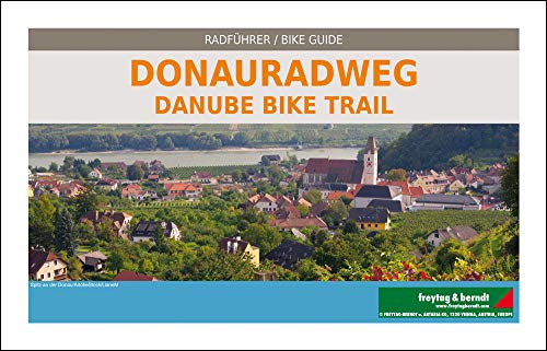 Donauradweg, Passau - Wien - Bratislava, Radatlas 1:125.000: Radführer (freytag & berndt Radkarten)