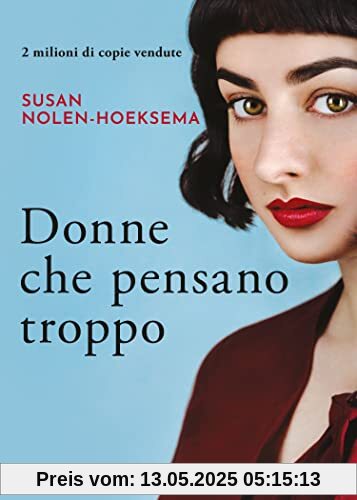Donne che pensano troppo