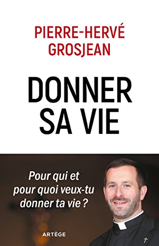 Donner sa vie: Pour qui et pour quoi veux-tu donner ta vie ? Donner sa vie: Pour qui et pour quoi veux-tu donner ta vie ?