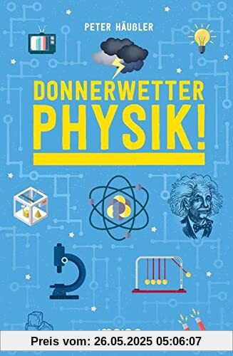 Donnerwetter - Physik!