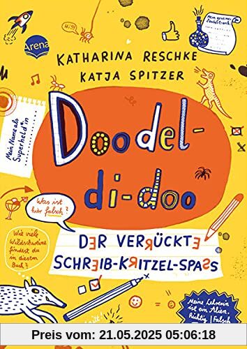 Doodel-di-doo. Der verrückte Schreib-Kritzel-Spaß: Kreatives und witziges Kritzelbuch ab 9 Jahren Doodel-di-doo. Der verrückte Schreib-Kritzel-Spaß: Kreatives und witziges Kritzelbuch ab 9 Jahren