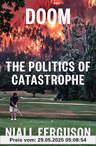 Doom: The Politics of Catastrophe