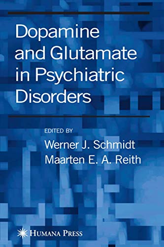 Dopamine and Glutamate in Psychiatric Disorders Dopamine and Glutamate in Psychiatric Disorders von Humana