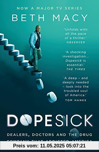 Dopesick: Dealers, Doctors and the Drug Company that Addicted America