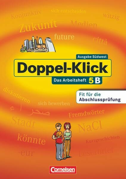 Doppel-Klick - Das Sprach- und Lesebuch - Südwest - Band 5: 9. Schuljahr: Arbeitsheft B mit Lö...