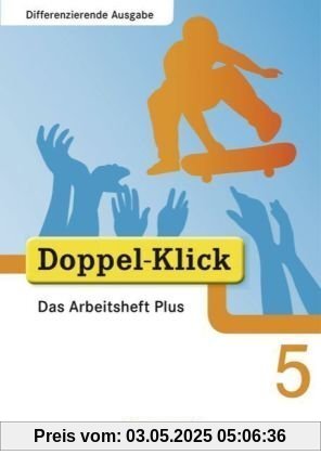 Doppel-Klick - Differenzierende Ausgabe: 5. Schuljahr - Das Arbeitsheft Plus
