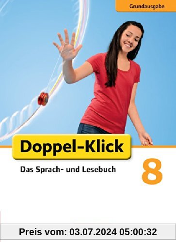 Doppel-Klick - Grundausgabe: 8. Schuljahr - Schülerbuch