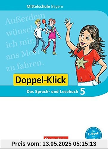 Doppel-Klick - Mittelschule Bayern / 5. Jahrgangsstufe - Schülerbuch Doppel-Klick - Mittelschule Bayern / 5. Jahrgangsstufe - Schülerbuch
