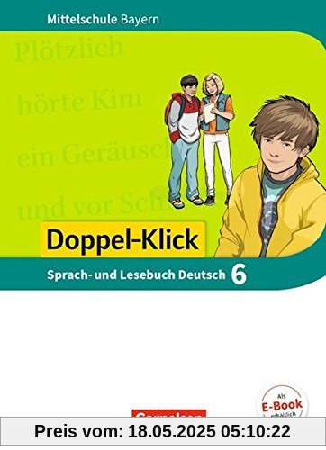 Doppel-Klick - Mittelschule Bayern: 6. Jahrgangsstufe - Schülerbuch