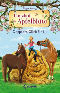 Doppeltes Glück für Juli / Ponyhof Apfelblüte Bd.21 von Loewe / Loewe Verlag