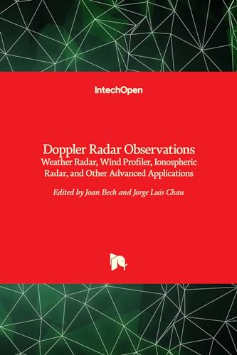 Doppler Radar Observations - Weather Radar, Wind Profiler, Ionospheric Radar, and Other Advanced Applications