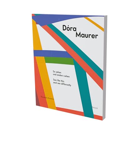 Dóra Maurer: So sehen und anders sehen: Kat. Kunsthalle Bielefeld Dóra Maurer: So sehen und anders sehen: Kat. Kunsthalle Bielefeld