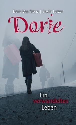 Dorie: Ein verwandeltes Leben Dorie: Ein verwandeltes Leben
