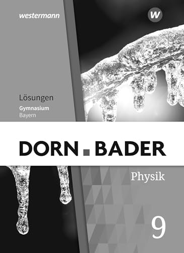 Dorn / Bader Physik SI - Ausgabe 2019 für Bayern: Lösungen 9 von Schroedel