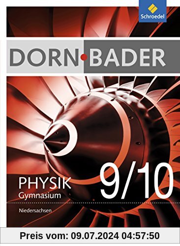 Dorn / Bader Physik SI - Ausgabe 2012 für Niedersachsen: Schülerband 9 / 10