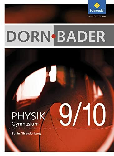 Dorn / Bader Physik SI - Ausgabe 2016 für Berlin und Brandenburg: Schulbuch 9-10