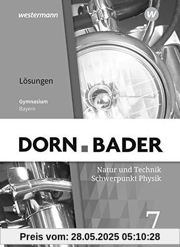 Dorn / Bader Physik SI - Ausgabe 2019 für Bayern: Lösungen 7