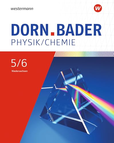 Dorn / Bader Physik SI - Ausgabe 2023 für Niedersachsen: Schulbuch 5/6: Sekundarstufe 1 - Ausgabe 2023 Dorn / Bader Physik SI - Ausgabe 2023 für Niedersachsen: Schulbuch 5/6: Sekundarstufe 1 - Ausgabe 2023