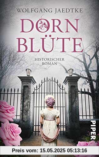 Dornblüte: Historischer Roman | Entwicklungsroman eines jungen Mädchens im Erzgebirge des 19. Jahrhunderts