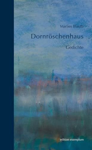 Dornr�schenhaus: Gedichte (Edition Exemplum)