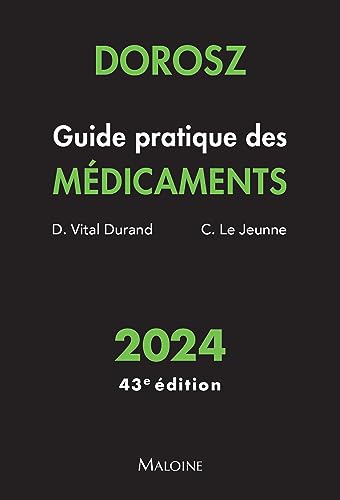 Dorosz Guide pratique des médicaments 2024, 43e éd.