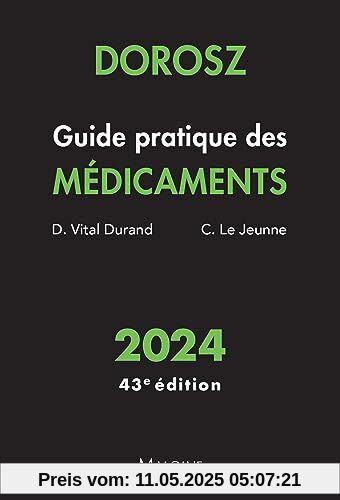 Dorosz Guide pratique des médicaments 2024, 43e éd Dorosz Guide pratique des médicaments 2024, 43e éd