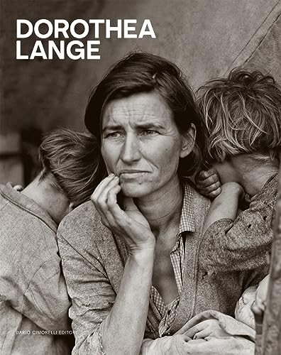 Dorothea Lange Dorothea Lange von Dario Cimorelli Editore