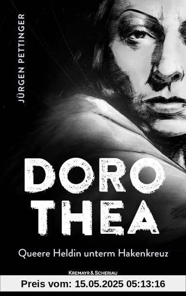 Dorothea: Queere Heldin unterm Hakenkreuz