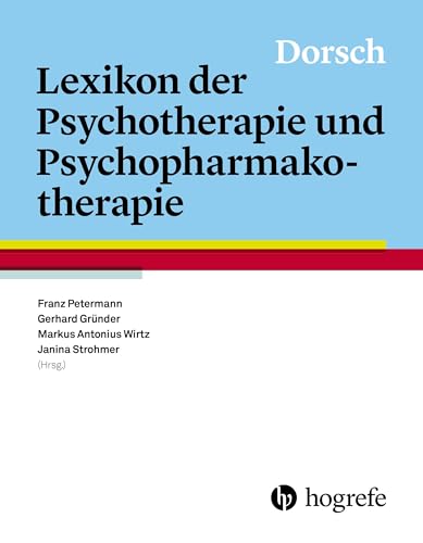 Dorsch – Lexikon der Psychotherapie und Psychopharmakotherapie von Hogrefe AG