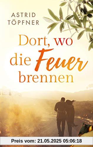 Dort, wo die Feuer brennen
