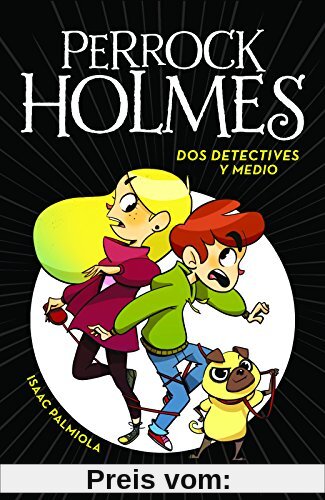 Dos detectives y medio (Perrock Holmes 1)