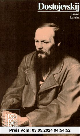 Dostojevskij, Fjodor M.: Mit Selbstzeugnissen und Bilddokumenten