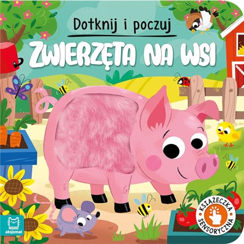 Dotknij i poczuj Zwierzęta na wsi Książeczka sensoryczna