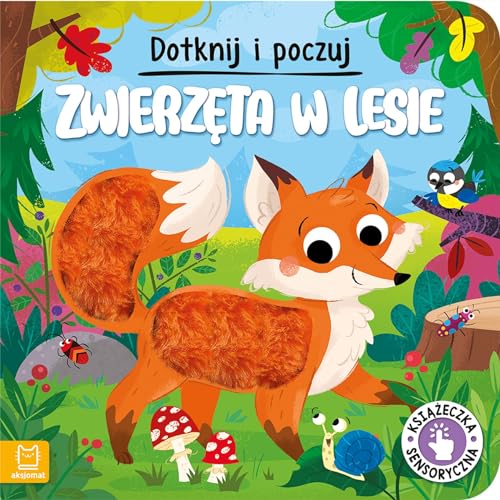 Dotknij i poczuj Zwierzęta w lesie Książeczka sensoryczna