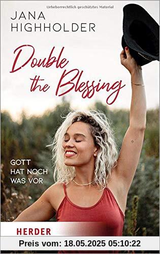 Double the Blessing: Gott hat noch was vor