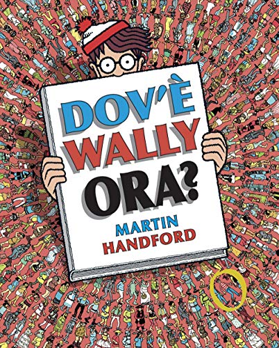 Dov'è Wally ora? Ediz. a colori von LIBRI ILLUSTRATI