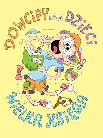 Dowcipy dla dzieci Wielka księga 2025 Dowcipy dla dzieci Wielka księga 2025 von Vesper