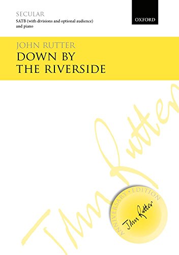 Down by the Riverside (John Rutter Anniversary Edition) von Oxford University Press Distribution Services